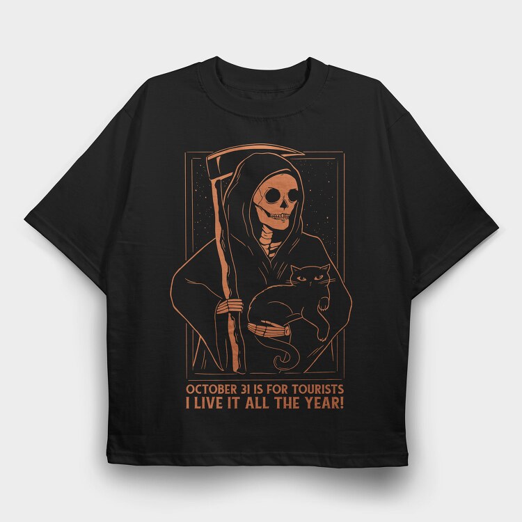October 31 Is for Tourists, Tricou Oversize Barbati (Unisex)