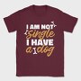 Not Single I Have a Dog, Tricou Barbati (Unisex)