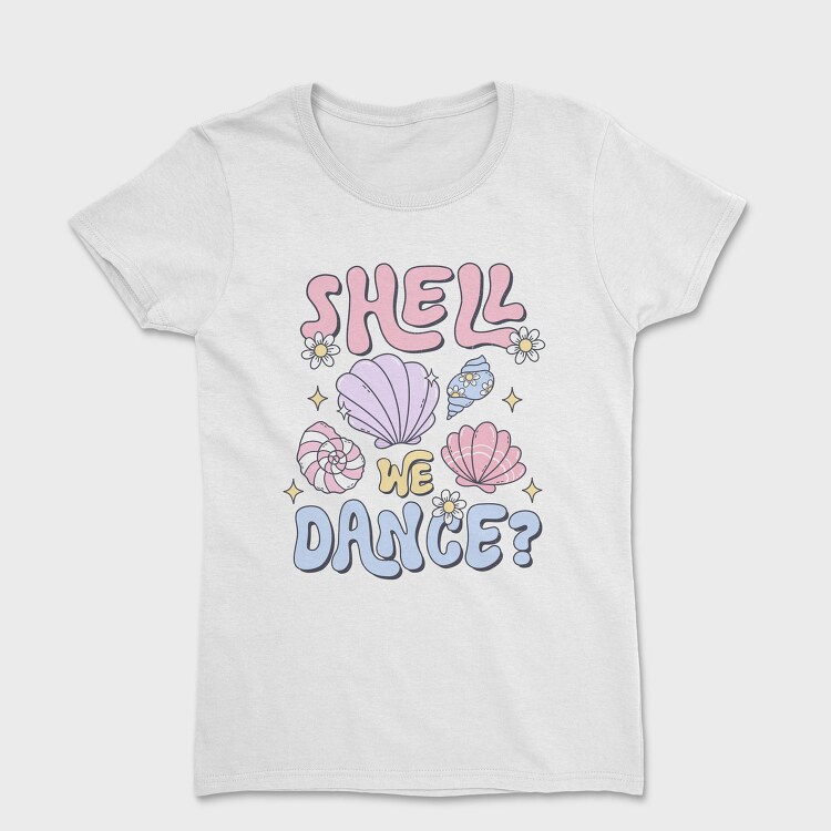 Shell We Dance, Tricou Femei