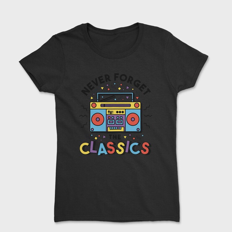 Never Forget Classic, Tricou Femei