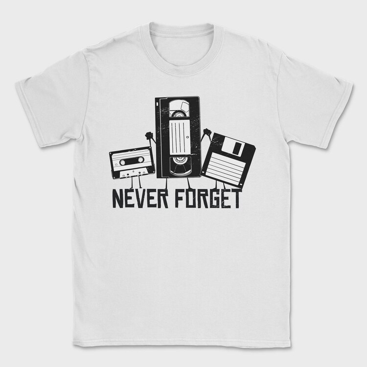 Never Forget, Tricou Barbati (Unisex)