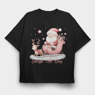 Sleigh All Day, Tricou Oversize Barbati (Unisex)