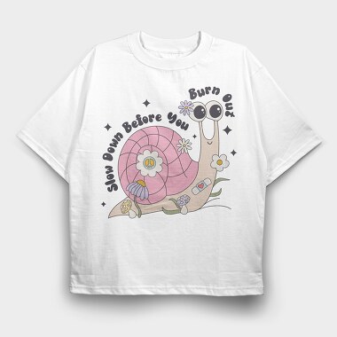 Slow Down Before You Burn Out, Tricou Oversize Barbati (Unisex)
