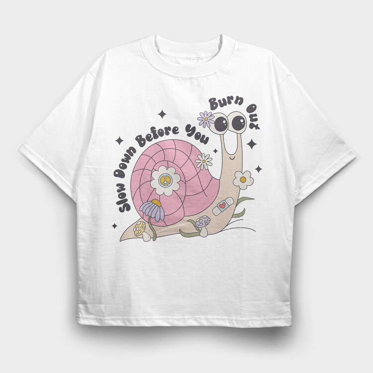 Slow Down Before You Burn Out, Tricou Oversize Barbati (Unisex)