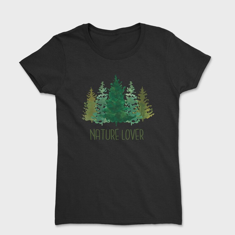 Nature Lover Pines, Tricou Femei