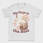 My Mom Is the Best, Tricou Barbati (Unisex)