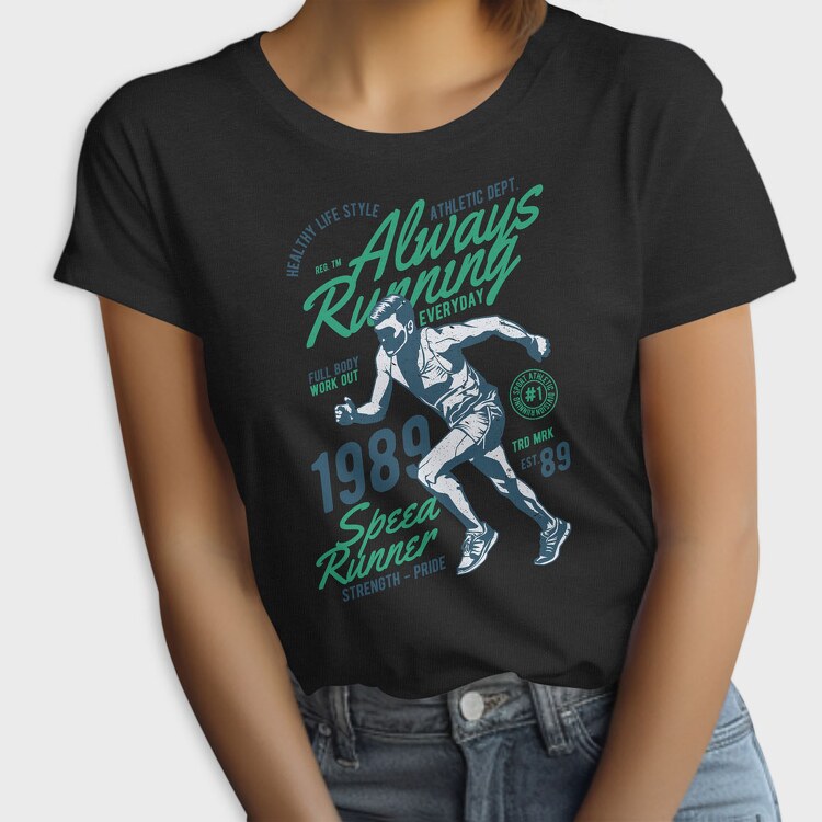 Always Running, Tricou Femei