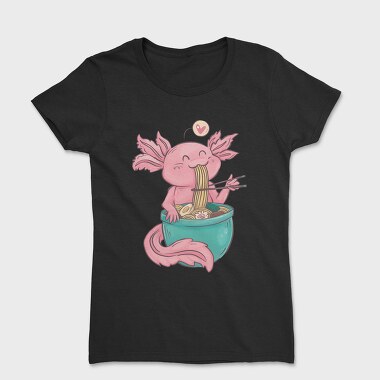Axolotl Eating Ramen Happy, Tricou Femei