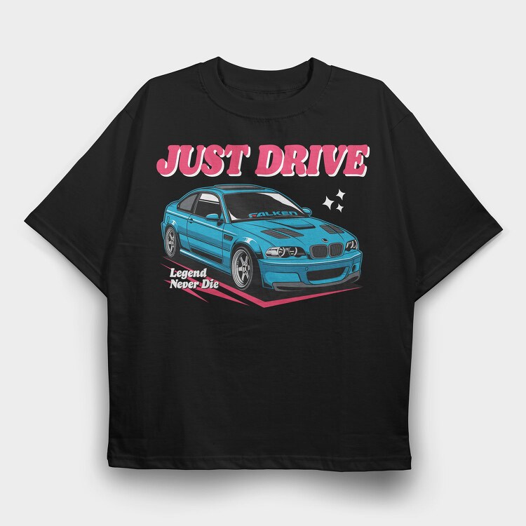 Just Drive Legend, Tricou Oversize Barbati (Unisex)