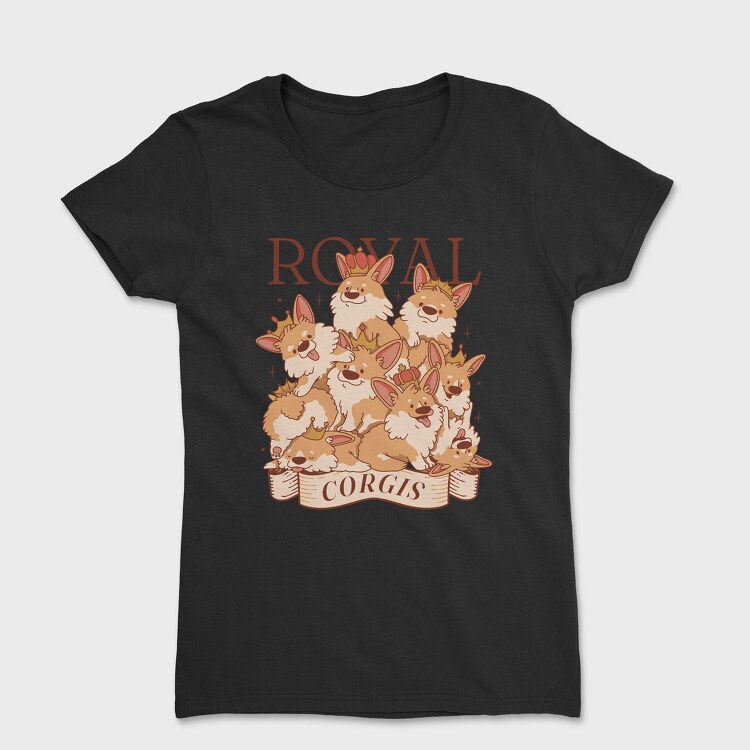 Corgi Dogs With Crowns Royal, Tricou Femei
