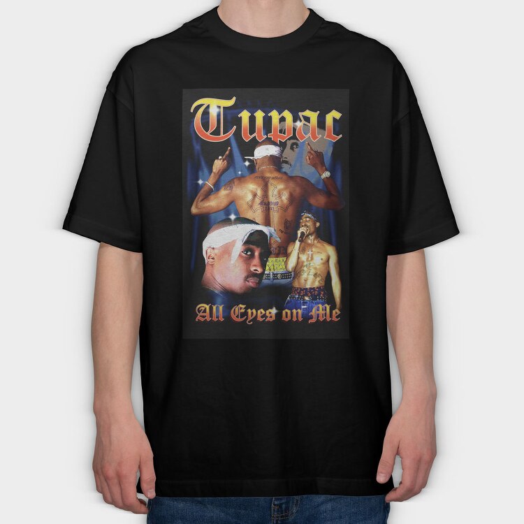 Tupac All Eyes On Me, Tricou Oversize Barbati (Unisex)