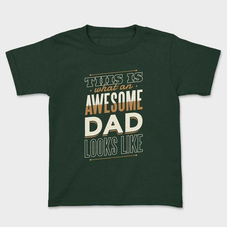 Awesome Dad Father, Tricou Copii