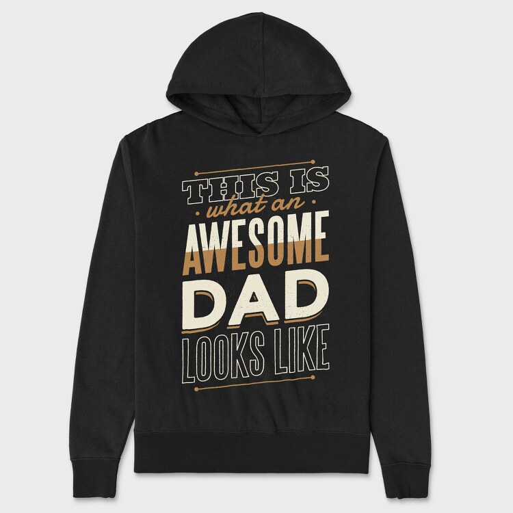 Awesome Dad Father, Hanorac Oversize Barbati (Unisex)