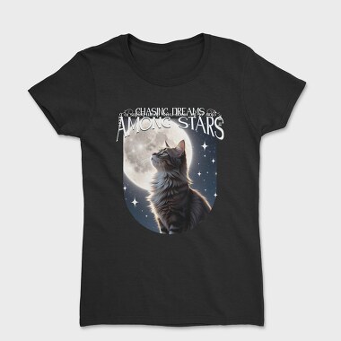 Chasing Dreams Among The Stars Cat Trend, Tricou Femei