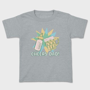 Cheers Bottle And Beer Father, Tricou Copii