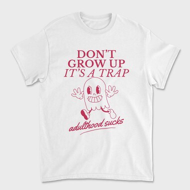 Adulthood Trap Adulthood Sucks Nc, Tricou Barbati (Unisex)