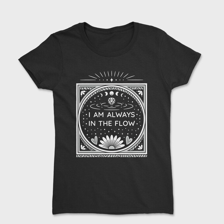 Always In The Flow, Tricou Femei