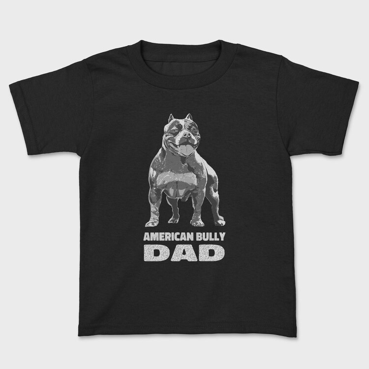 American Bully Dad, Tricou Copii