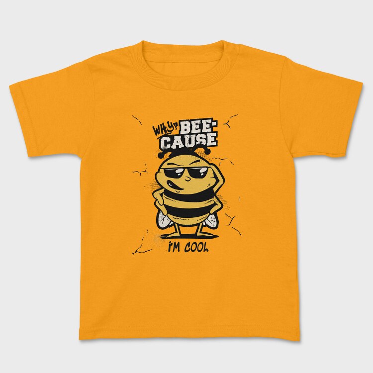 Cool Bee Bee Cause I M, Tricou Copii