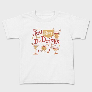 Christmas Drinks I M Just Here For The, Tricou Copii