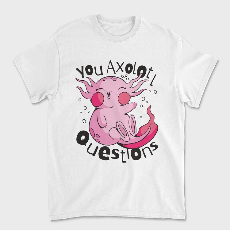 Axolotl Questions, Tricou Barbati (Unisex)