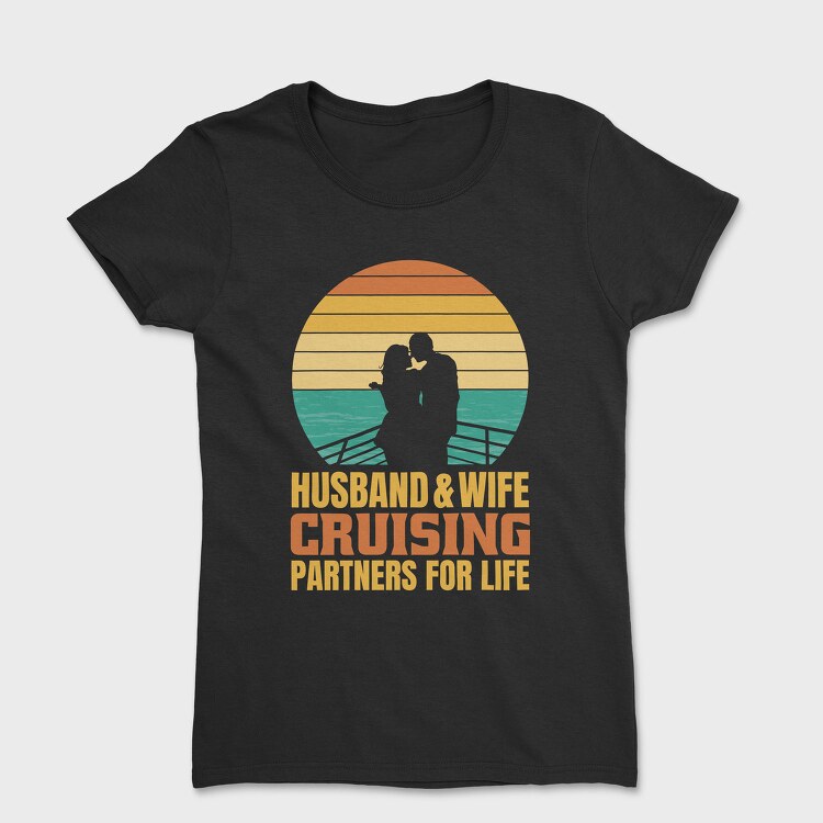 Couple In Love Sailing Retro Cruising Quote, Tricou Femei