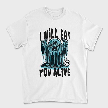 Creepy Menacing Monster Trend I Will Eat You, Tricou Barbati (Unisex)