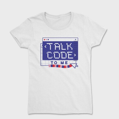 Coding Talk Code To Me Mug, Tricou Femei