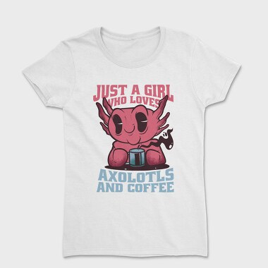 Axolotls And Coffee, Tricou Femei