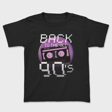 Back To Old 90S, Tricou Copii