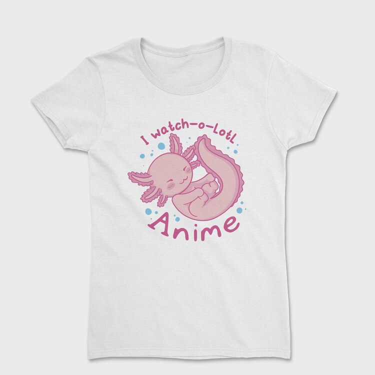 Cute Baby Axolotl Anime I Whatch O Lotl, Tricou Femei