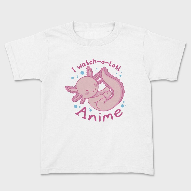 Cute Baby Axolotl Anime I Whatch O Lotl, Tricou Copii