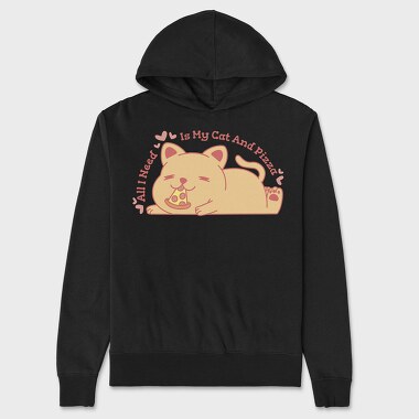 Cute Cat Eating Pizza All I Need Is My Cat And, Hanorac Oversize Barbati (Unisex)