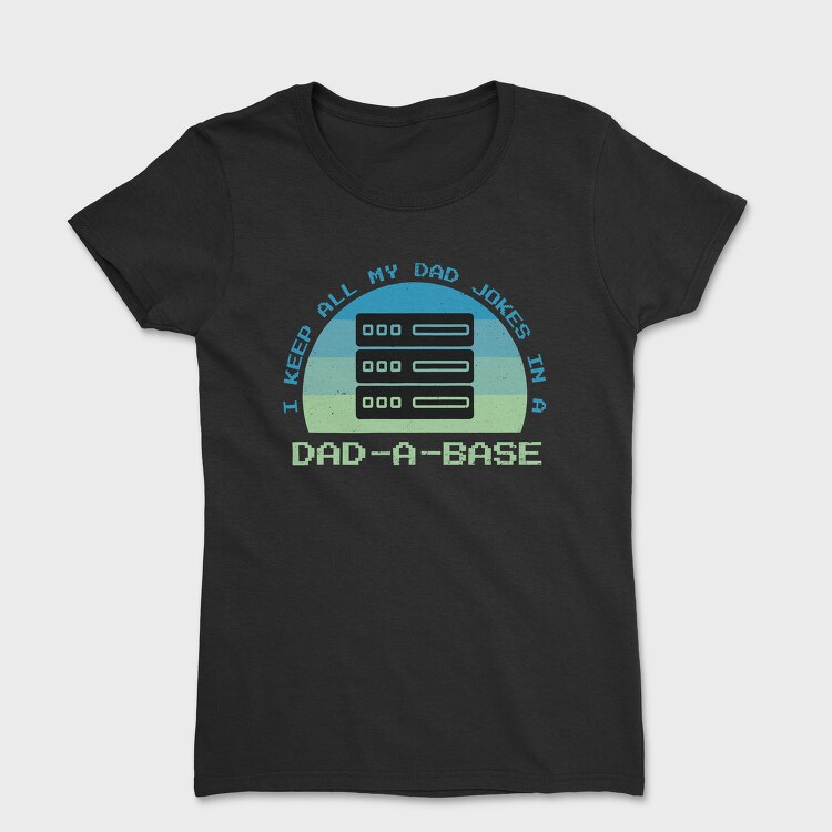 Dad Jokes Technology Sunset, Tricou Femei