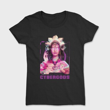 Cyborg Goddess Gods, Tricou Femei
