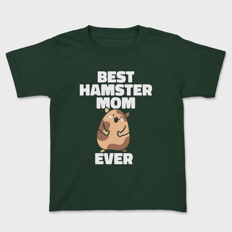 Best Hamster Mom, Tricou Copii
