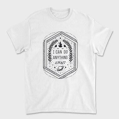 I Can Do Anything Quote, Tricou Barbati (Unisex)