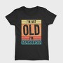 I M Not Old I M Experienced Retro Sunset, Tricou Femei