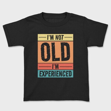 I M Not Old I M Experienced Retro Sunset, Tricou Copii