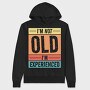 I M Not Old I M Experienced Retro Sunset, Hanorac Oversize Barbati (Unisex)