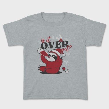 Is It Over Yet Anti Christmas Sloth Tote, Tricou Copii