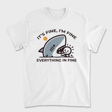 Its Fine Shark, Tricou Barbati (Unisex)