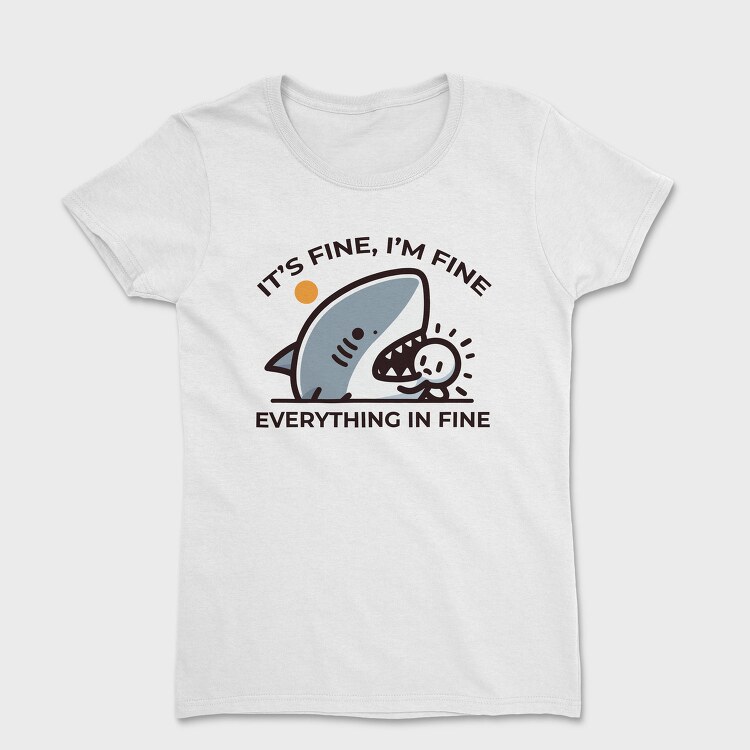 Its Fine Shark, Tricou Femei