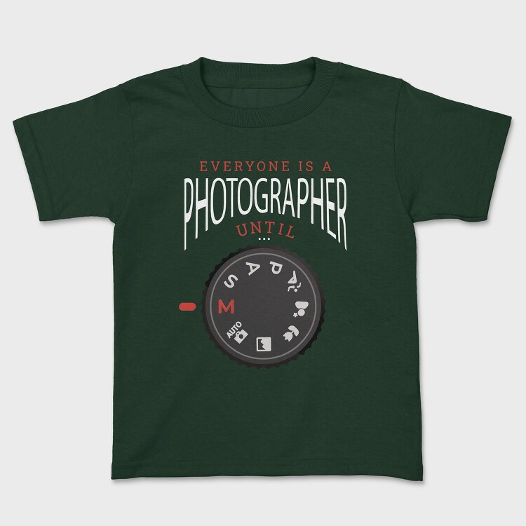 Camera Settings Everyone Is A Photographer Until Manual Mode, Tricou Copii