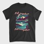 Fish Everywhere Anywhere, Tricou Barbati (Unisex)