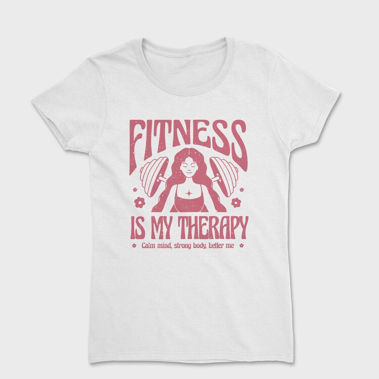 Fitness Is My Therapy Gym, Tricou Femei