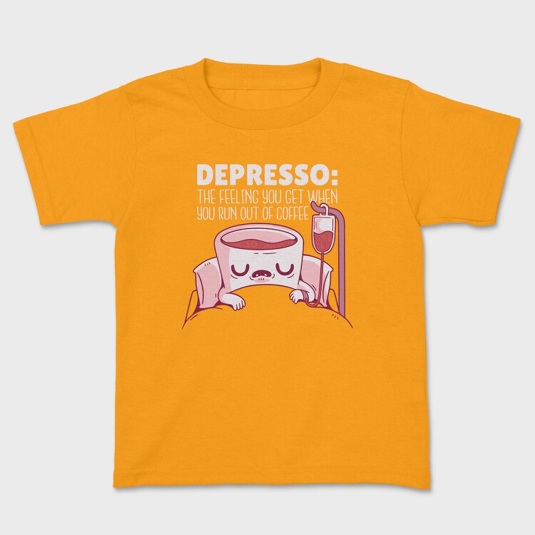 Depresso Coffee Quote, Tricou Copii