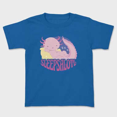 Funny Sleepy Axolotl Sleepsalotl, Tricou Copii