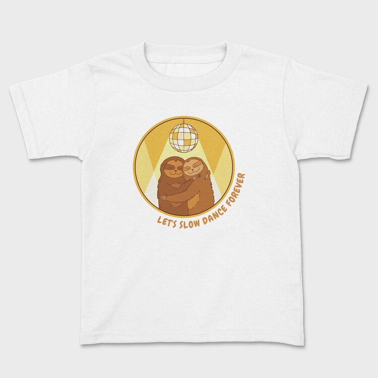 Slow Dance Sloths Quote, Tricou Copii