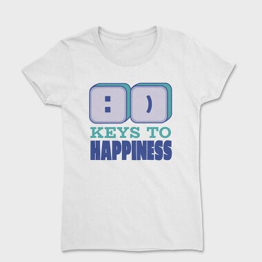 Smile Keys To Happiness Quote, Tricou Femei